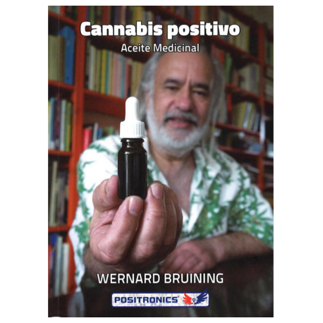 Cannabis Positivo - Aceite medicinal - Wernard Bruining Cannabis Positivo - Aceite medicinal - Wernard Bruining