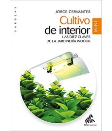 Cultivo de interior - Las...