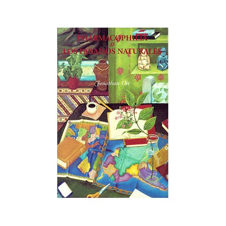 Pharmacophilia o Los paraisos naturales - Jonathan Ott Pharmacophilia o Los paraisos naturales - Jonathan Ott