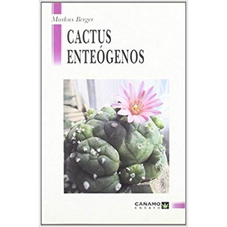 Cactus Enteógenos - Markus Berger Cactus Enteógenos - Markus Berger